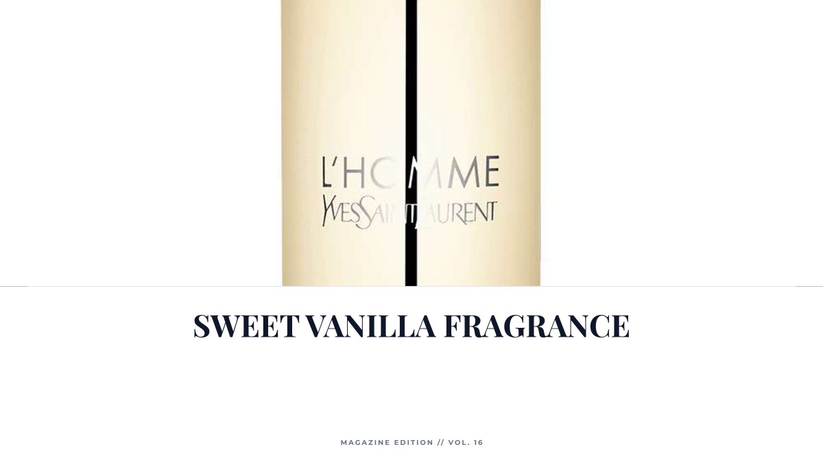 sweet vanilla fragrance